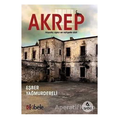 Akrep - Eşber Yağmurdereli - Kibele Yayınları