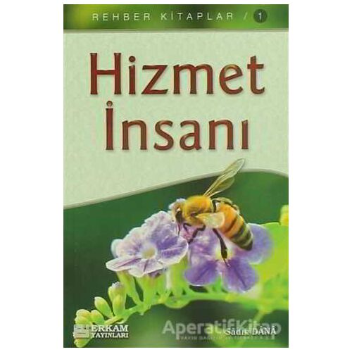 Hizmet İnsanı - Sadık Dana - Erkam Yayınları