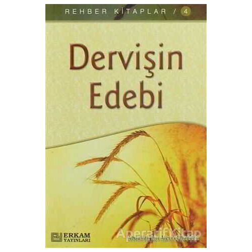 Dervişin Edebi - Abdullah bin Alevi el-Haddad - Erkam Yayınları