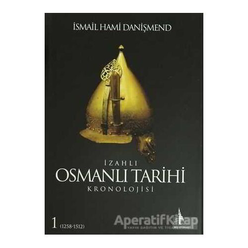 İzahlı Osmanlı Tarihi Kronolojisi (6 Cilt) - İsmail Hami Danişmend - Doğu Kütüphanesi