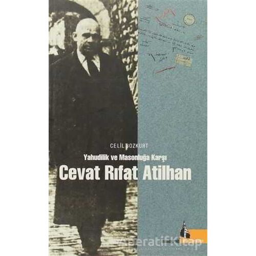 Yahudilik ve Masonluğa Karşı Cevat Rıfat Atilhan - Celil Bozkurt - Doğu Kütüphanesi