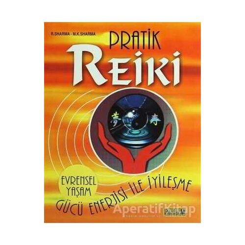 Pratik Reiki - Rashmi Sharma - Platform Yayınları