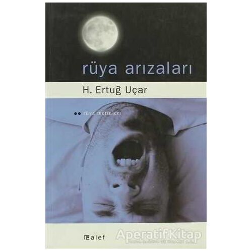 Rüya Arızaları - Ertuğ Uçar - Alef Yayınevi
