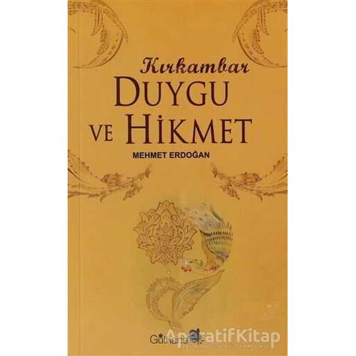 Kırk Ambar Duygu ve Hikmet - Mehmet Erdoğan - Gülhane Yayınları