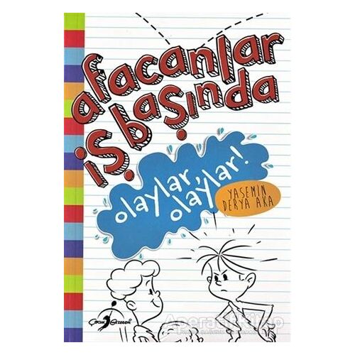 Olaylar Olaylar - Afacanlar İş Başında - Yasemin Derya Aka - Çocuk Gezegeni