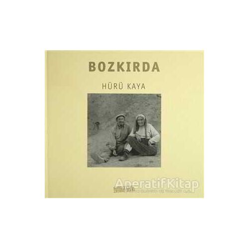 Bozkırda - Hürü Kaya - Fotoğrafevi Yayınları
