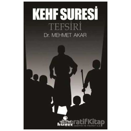 Kehf Suresi Tefsiri (Ciltli) - Mehmet Akar - Hüner Yayınevi