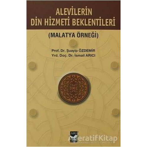 Alevilerin Din Hizmeti Beklentisi - Şuayip Özdemir - Arı Sanat Yayınevi