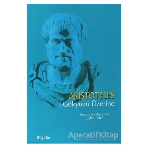 Gökyüzü Üzerine - Aristoteles - BilgeSu Yayıncılık