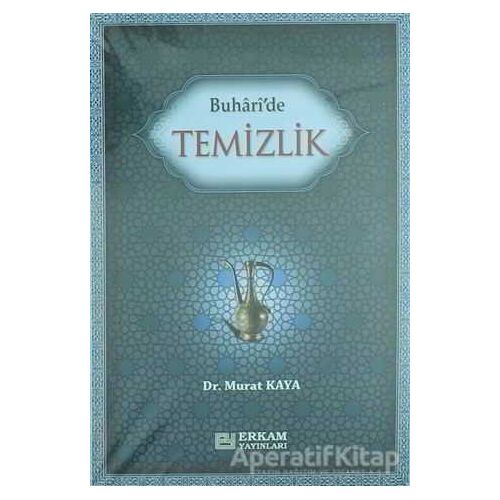 Buharide Temizlik - Murat Kaya - Erkam Yayınları