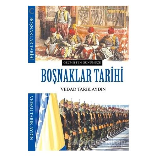 Boşnaklar Tarihi - Vedad Tarık Aydın - Festival Yayıncılık