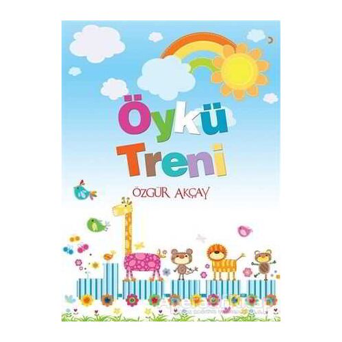 Öykü Treni - Özgür Akçay - Cinius Yayınları