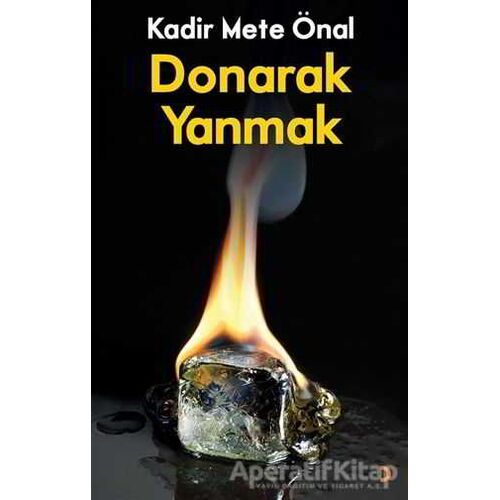 Donarak Yanmak - Kadir Mete Önal - Cinius Yayınları