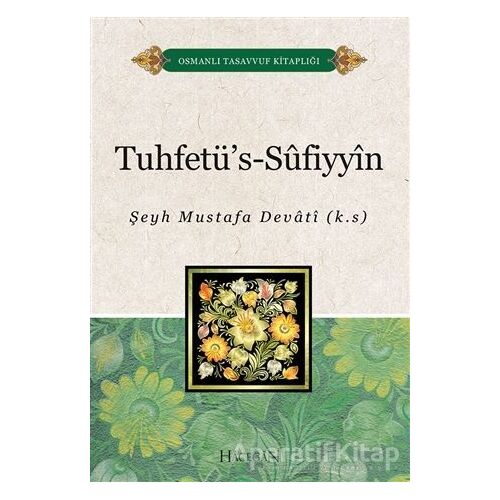 Tuhtefüs-Sufiyyin - Şeyh Mustafa Devati - Hacegan Yayıncılık
