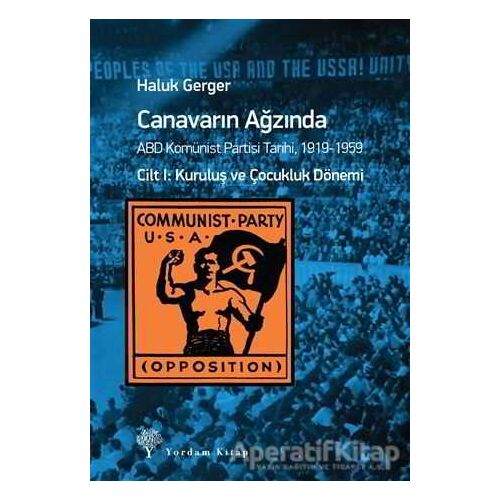 Canavarın Ağzında Cilt : 1 Kuruluş ve Çocukluk Dönemi - Haluk Gerger - Yordam Kitap