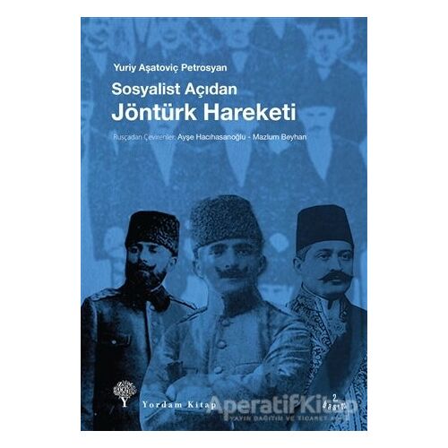 Sosyalist Açıdan Jöntürk Hareketi - Yuriy Aşatoviç Petrosyan - Yordam Kitap