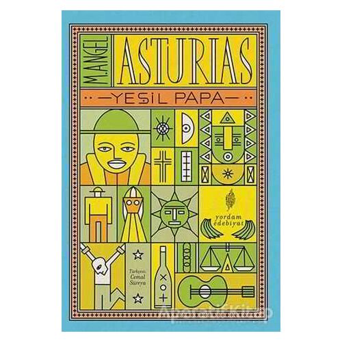 Yeşil Papa - M. Angel Asturias - Yordam Edebiyat