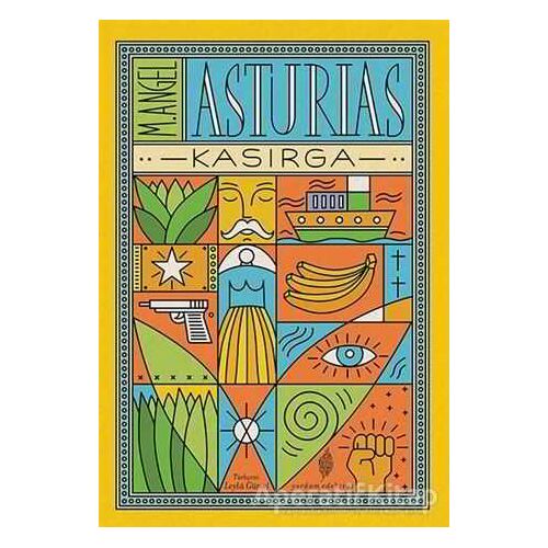 Kasırga - M. Angel Asturias - Yordam Edebiyat