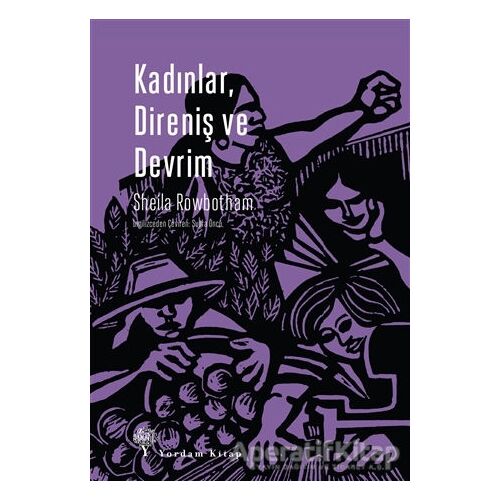 Kadınlar, Direniş ve Devrim - Sheila Rowbotham - Yordam Kitap