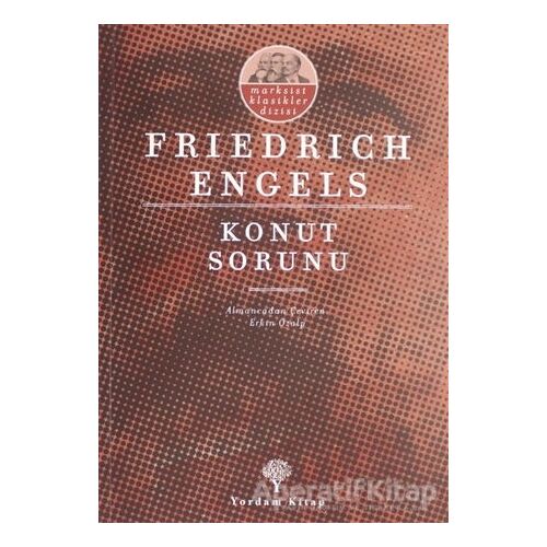 Konut Sorunu - Friedrich Engels - Yordam Kitap