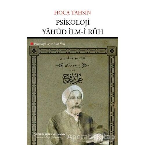 Psikoloji Yahud İlm-i Ruh - Hoca Tahsin - Çizgi Kitabevi Yayınları