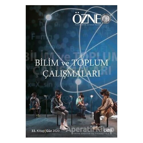 Özne 33. Kitap - Bilim ve Toplum Çalışmaları - Kolektif - Çizgi Kitabevi Yayınları