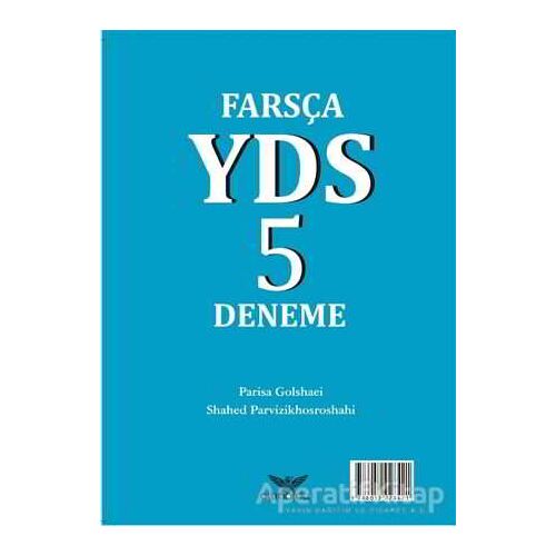 Farsça YDS 5 Deneme - Parisa Golshaei - Altınordu Yayınları