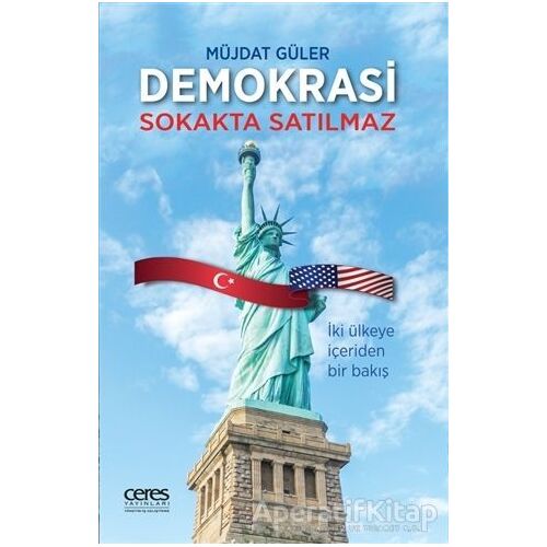 Demokrasi Sokakta Satılmaz - Müjdat Güler - Ceres Yayınları