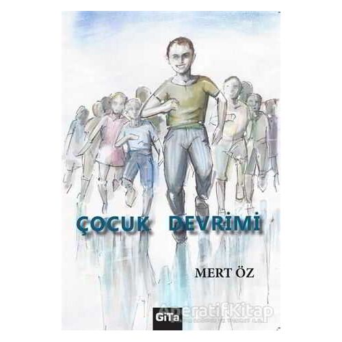 Çocuk Devrimi - Mert Öz - Gita Yayınları