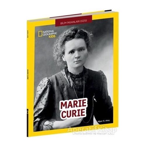 Marie Curie - National Geographic Kids - Alper K. Ateş - Beta Kids