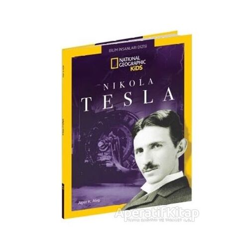Nikola Tesla - National Geographic Kids - Alper K. Ateş - Beta Kids