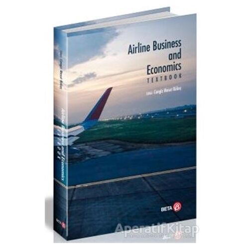 Airline Business and Economics Textbook - Cengiz Mesut Bükeç - Beta Yayınevi
