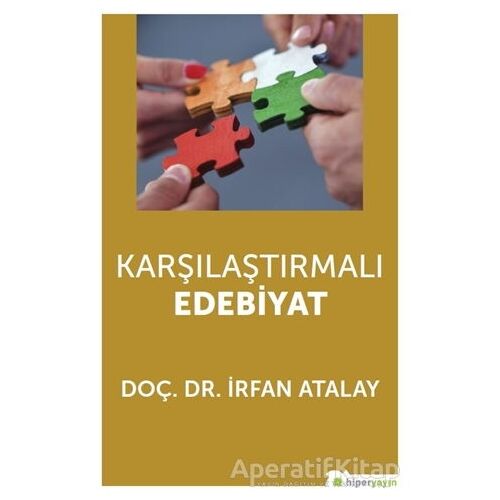 Karşılaştırmalı Edebiyat - İrfan Atalay - Hiperlink Yayınları