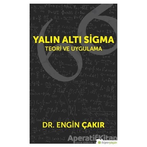 Yalın Altı Sigma - Engin Çakır - Hiperlink Yayınları