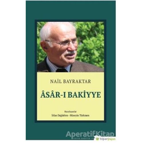 Asar-ı Bakiyye - Nail Bayraktar - Hiperlink Yayınları