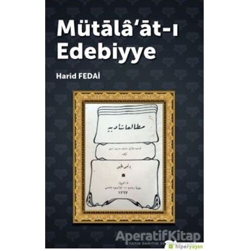 Mütalaat-ı Edebiyye - Harid Fedai - Hiperlink Yayınları