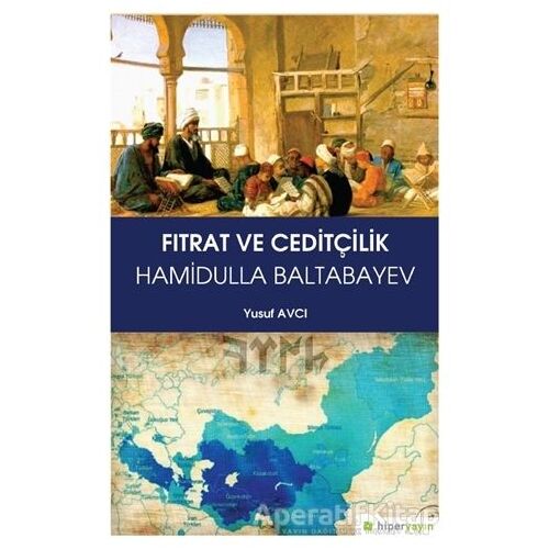 Fıtrat ve Ceditçilik - Yusuf Avcı - Hiperlink Yayınları