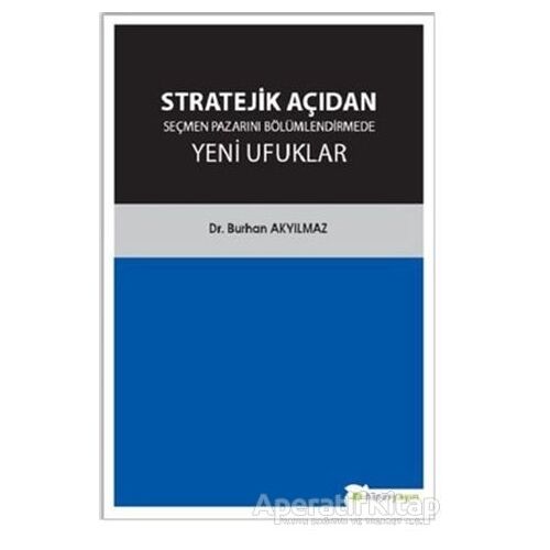 Stratejik Açıdan Seçmen Pazarını Bölümlendirmede Yeni Ufuklar