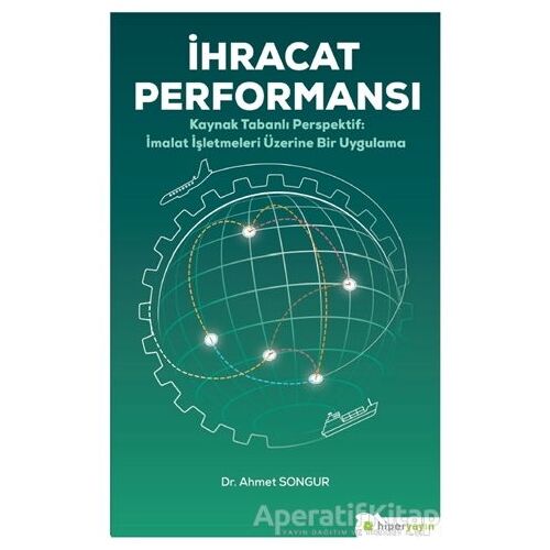 İhracat Performansı - Ahmet Songur - Hiperlink Yayınları