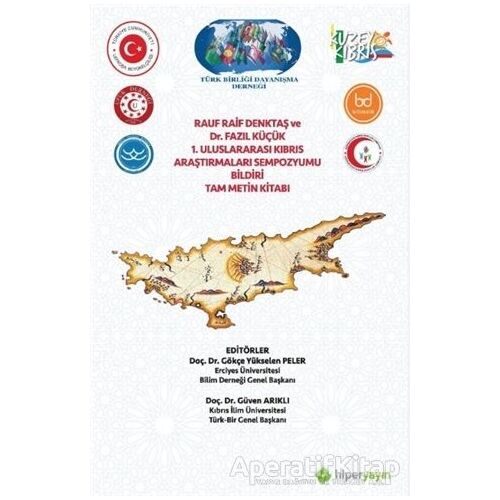 Rauf Raif Denktaş ve Dr. Fazıl Küçük 1. Uluslararası Kıbrıs Araştırmaları Sempozyumu Bildiri Tam Met