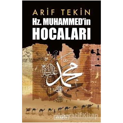 Hz. Muhammed’in Hocaları - Arif Tekin - Berfin Yayınları