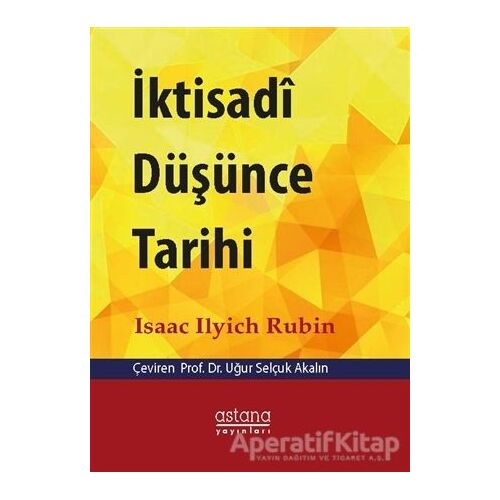 İktisadi Düşünce Tarihi - İsaac İlyich Rubin - Astana Yayınları