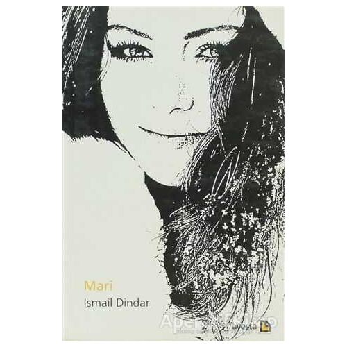 Mari - İsmail Dindar - Avesta Yayınları