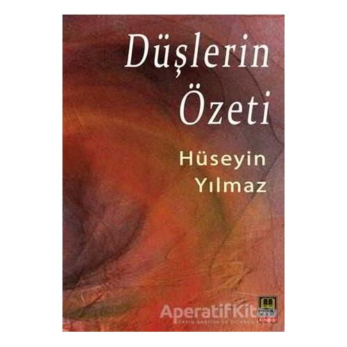 Düşlerin Özeti - Hüseyin Yılmaz - Babıali Kitaplığı