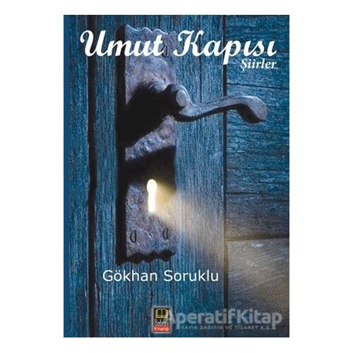 Umut Kapısı - Gökhan Soruklu - Babıali Kitaplığı