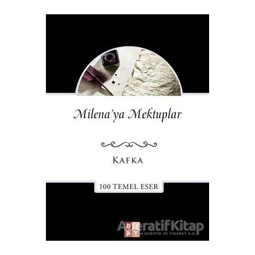 Milenaya Mektuplar - Franz Kafka - Babıali Kültür Yayıncılığı