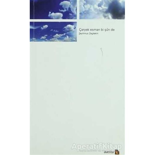 Çaryek Esman Bi Şun De - Şeyhmus Dagtekin - Avesta Yayınları