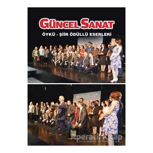 Güncel Sanat Öykü-Şiir Ödüllü Eserleri 1 - Kolektif - Baygenç Yayıncılık