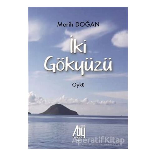 İki Gökyüzü - Merih Doğan - Baygenç Yayıncılık