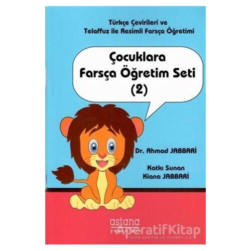 Çocuklara Farsça Öğretim Seti 2 - Ahmad Jabbari - Astana Yayınları